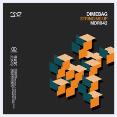 Dimebag - String Me Up (Original Mix) MDR042