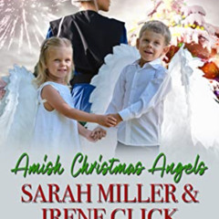 free PDF 📔 Amish Christmas Angels (The Amish Quilting Circle Book 5) by  Sarah Mille
