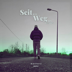 Seit ich weg bin REMIX