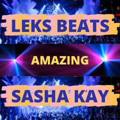 AMAZING (FEAT. SASHA KAY)