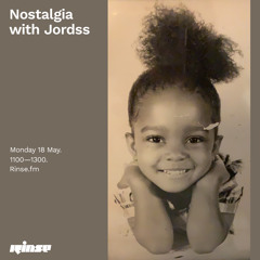 Nostalgia with Jordss - 18 May 2020