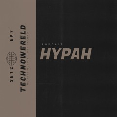 Hypah | Techno Wereld Podcast SE12EP7