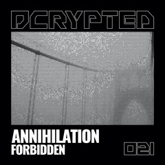 FORBIDDEN - Annihilation (Tobias Lueke Aka O.B.I. Remix)