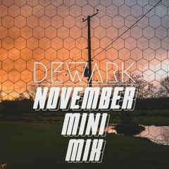 DEWARK NOVEMBER 2020 MINI MIX.
