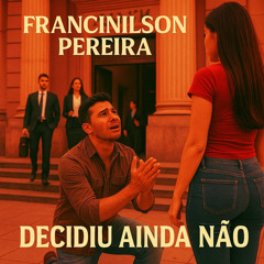 Decidiu ainda não