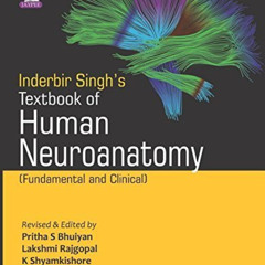 DOWNLOAD PDF 📤 Inderbir Singh's Textbook of Human Neuroanatomy: Fundamental and Clin