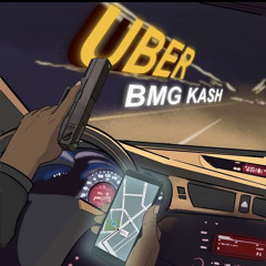 BMG Kash - Uber (Prod By. Ooze