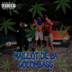 MAILLOT DE LA COLOMBASS - LaPuenta feat. TOUBAB 13 NRV - DGazéLeFou