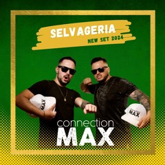 Connection Max - Selvageria (SET 2024)