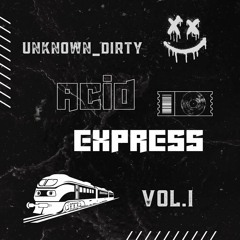 Acid Express Vol.1 ( HomeMix 145BPM)
