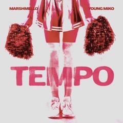 Marshmello x Young Miko - Tempo (M3B REMIX)