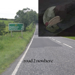 road 2 nowhere