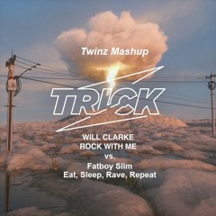 Will Clarke vs. Fatboy Slim - Rock With Me vs. Eat Sleep Rave Repeat (Twinz Mashup) | FREE DOWNLOAD!