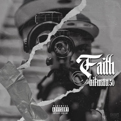 Faith-Hitman50 & HotHead