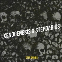 Xenogenesis x StepDarius