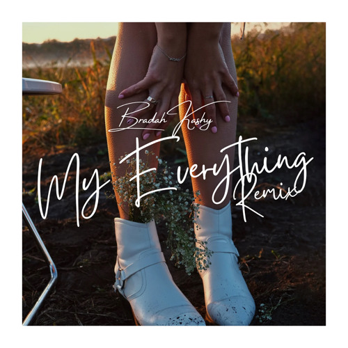 MY EVERYTHING (Remix)