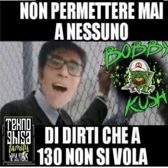 BobbyKush-BELLA RAGA 130 SI VOLAAAA(intro witchtek2k19)