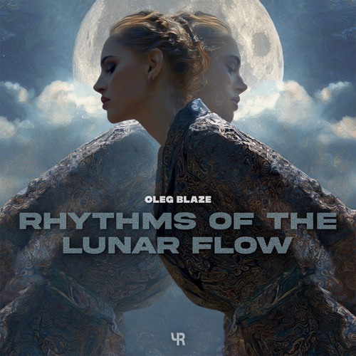 OLEG BLAZE - Rhythms of the Lunar Flow