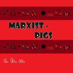 Marxist Pigs (C) 2023 (Demo) mix