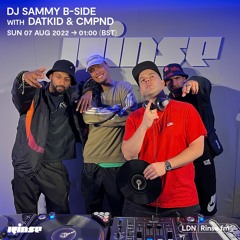 DJ Sammy B-Side with Datkid & CMPND - 07 August 2022