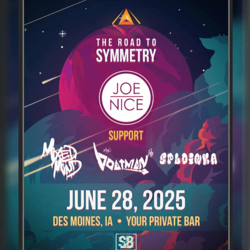 The Road To Symmetry: Sploinka, The Boatman, Mixed Mind, Joe Nice. 6/28/2025