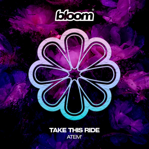 ATEM' - Take This Ride (Original Mix)