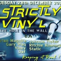 Strictly Vinyl @ The Hole in the Wall * Colchester Town * 28/12/21