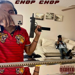 Chop Chop - Ft. VVS Lemmy
