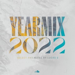 Lucas V pres. Yearmix 2022