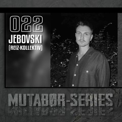 Mutabor Series 022 - Jebovski
