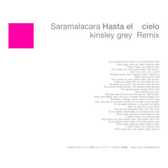 Saramalacara Hasta el cielo (kinsley grey Remix)