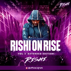 Rishi On Rise Vol.3