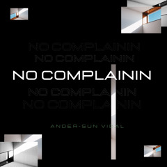No Complainin