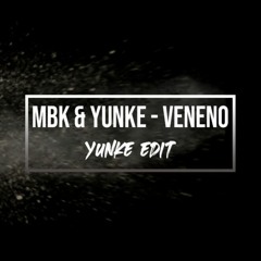 MBK & YunKe - Veneno (YunKe Edit)