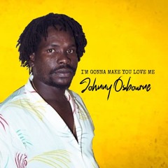 IM GONNA MAKE YOU LOVE ME