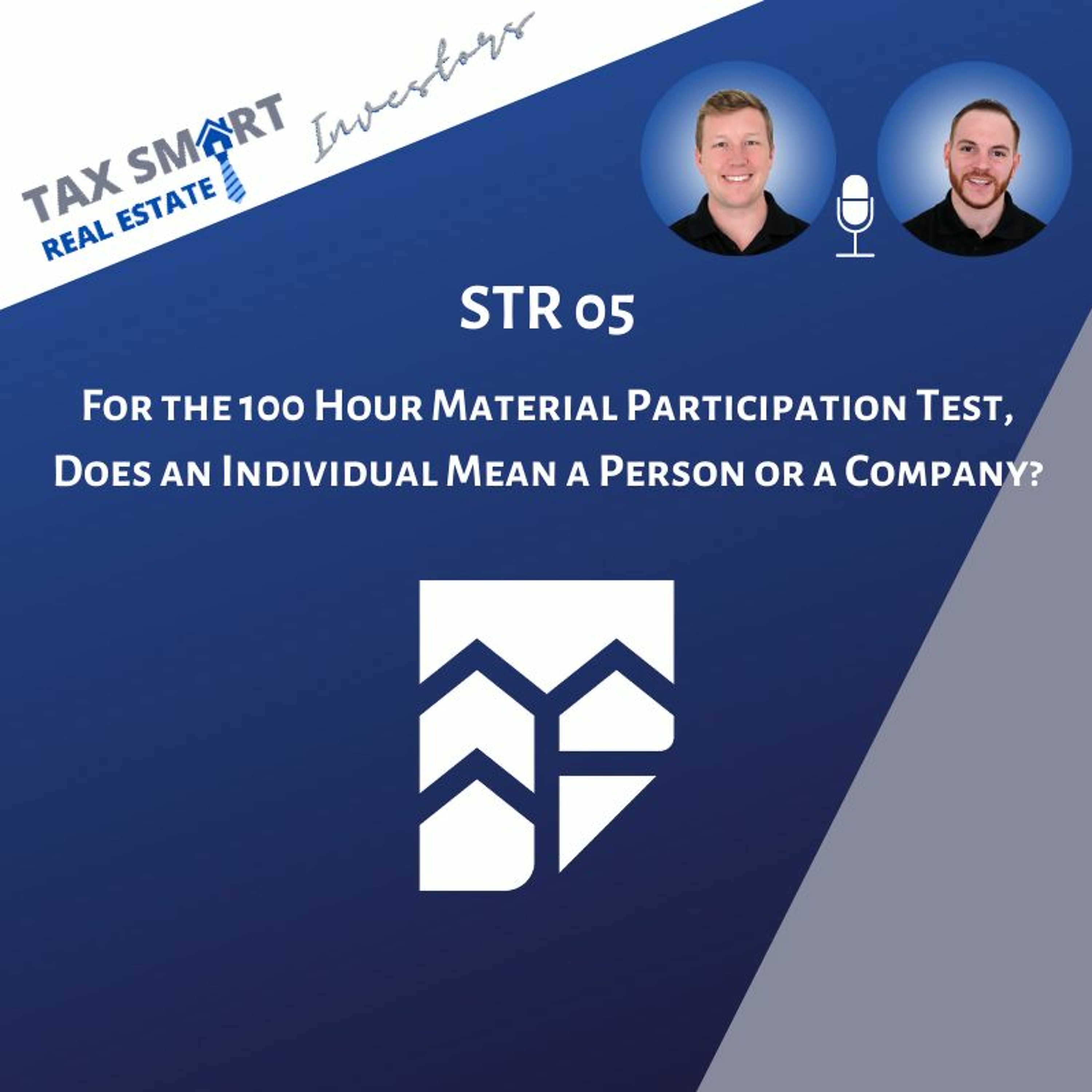 STR 05: For the 100 Hour Material Participation Test, Does an Individual Mean a Person or a Company?