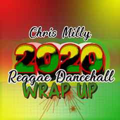 2020 REGGAE DANCEHALL WRAP UP