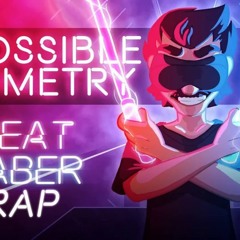 IMPOSSIBLE GEOMETRY | By Stupendium Beat Saber Rap feat. Chi-chi!