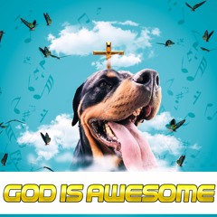 God Is Awesome (Christian Dubstep) by Juan1Love