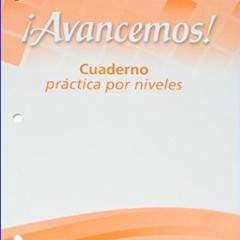 ((Ebook)) ⚡ ¡Avancemos!: Cuaderno: Practica por niveles (Student Workbook) with Review Bookmarks L
