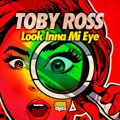 Toby Ross - 'Look Inna Mi Eye'