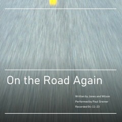 On the Road Again (live, 4-11-23)