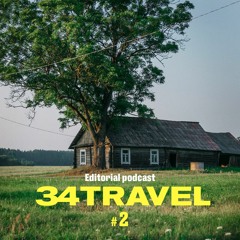 34travel Editorial Podcast #2: Как путешествовать по Беларуси?