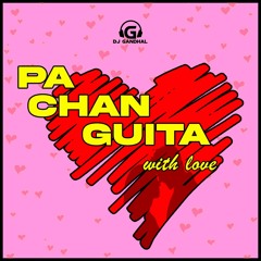 DJ Gandhal - Pachanguita With Love