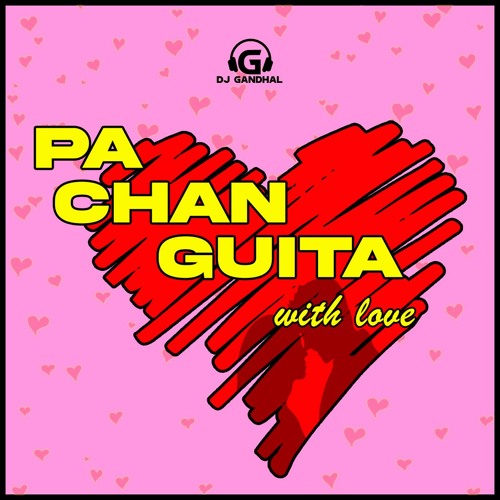 DJ Gandhal - Pachanguita With Love