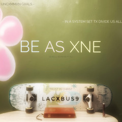 Be as Xne