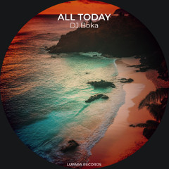 Dj Boka - All Today