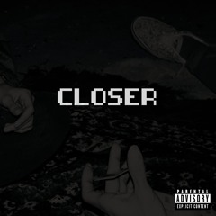 CLOSER