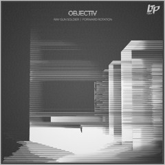 Objectiv - Ray Gun Soldier / Forward Rotation