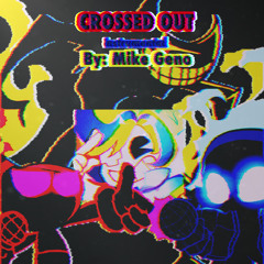 Crossed Out (Instrumental) - Friday Night Funkin' Indie Cross [BY: Mike Geno]